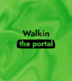 Walkin-the-Portal Cover.png